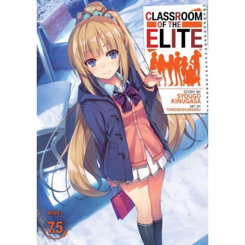 Classroom of the Elite. 7.5 - Classroom of the Elite (Light Novel)