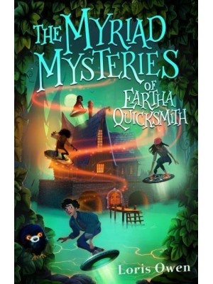 The Myriad Mysteries of Eartha Quicksmith