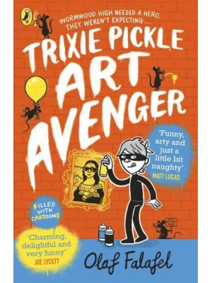 Trixie Pickle, Art Avenger - Trixie Pickle Art Avenger