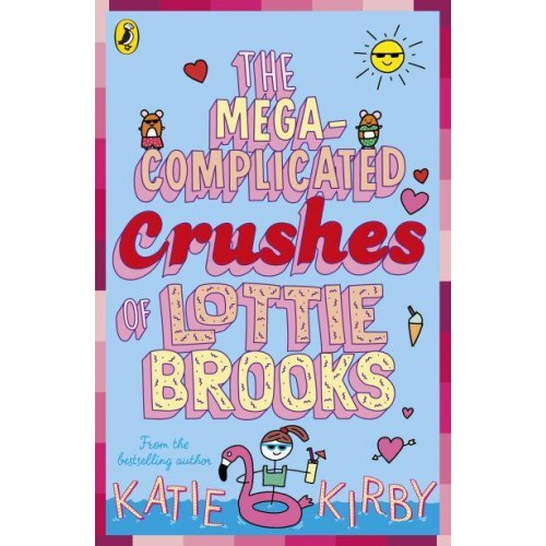 The Mega-Complicated Crushes of Lottie Brooks - Lottie Brooks