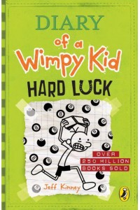 Hard Luck - Diary of a Wimpy Kid