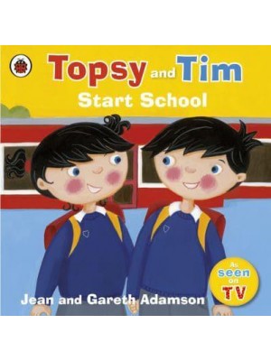 Topsy and Tim Start School - Topsy and Tim