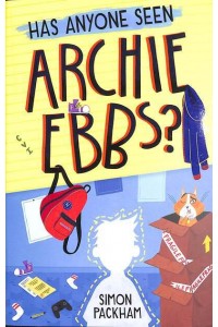 Has Anyone Seen Archie Ebbs?