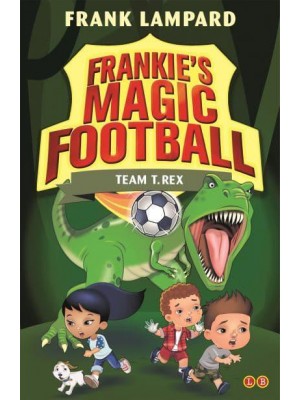 Team T. Rex - Frankie's Magic Football