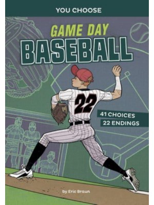 Game Day Baseball An Interactive Sports Story - You Choose: Game Day Sports