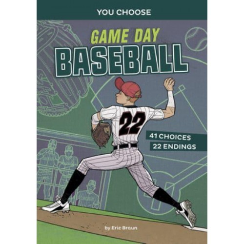 Game Day Baseball An Interactive Sports Story - You Choose: Game Day Sports