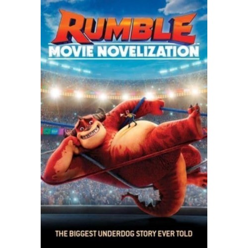 Rumble Movie Novelization - Rumble Movie