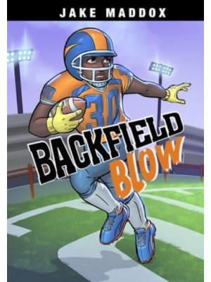 Backfield Blow - Jake Maddox Sports Stories