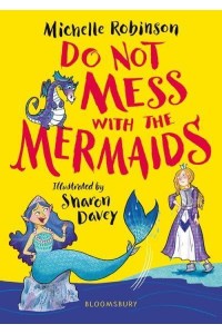 Do Not Mess With the Mermaids