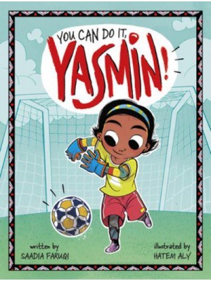 You Can Do It, Yasmin! - Yasmin