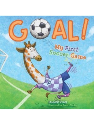 Goal! My First Soccer Game - My First Sports Books