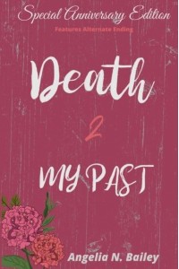 Death 2 My Past - Special Anniversary Alternate Ending