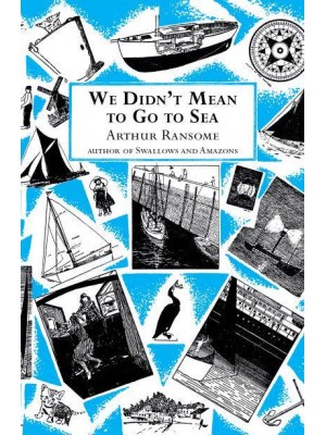 We Didn't Mean to Go to Sea - Swallows And Amazons