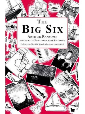 The Big Six - Swallows And Amazons
