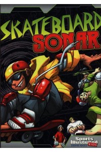 Skateboard Sonar - Sports Illustrated Kids Graphic Novels