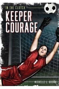 Keeper Courage - In the Clutch
