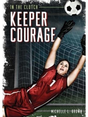 Keeper Courage - In the Clutch