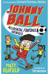 Johnny Ball, Accidental Football Genius - Johnny Ball Football Genius