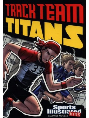 Track Team Titans - Sports Illustrated Kids Graphic Novels