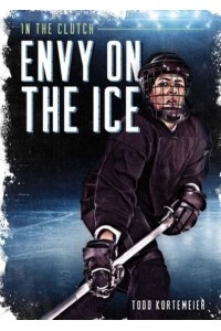 Envy on the Ice - In the Clutch