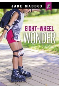 Eight-Wheel Wonder - Jake Maddox JV
