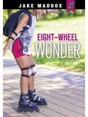 Eight-Wheel Wonder - Jake Maddox JV
