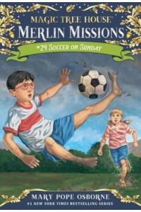 Soccer on Sunday - Magic Tree House