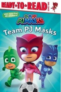 Team Pj Masks Ready-To-Read Level 1 - Pj Masks