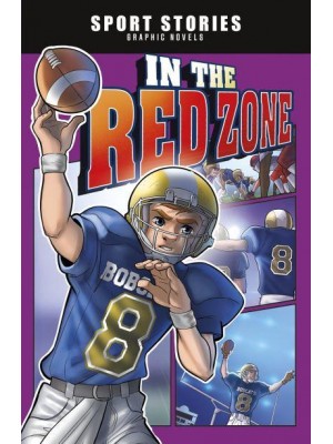 In the Red Zone - Sport Stories Graphic Novels