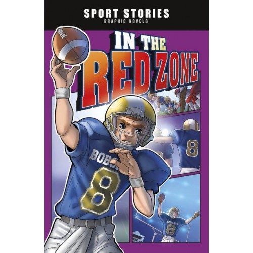 In the Red Zone - Sport Stories Graphic Novels
