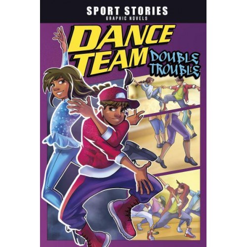 Dance Team Double Trouble - Sport Stories Graphic Novels