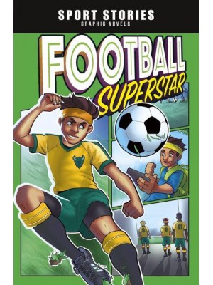 Football Superstar - Sport Stories Graphic Novels
