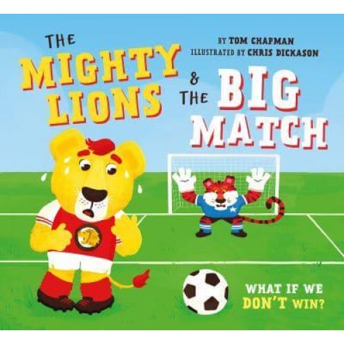 The Mighty Lions & The Big Match