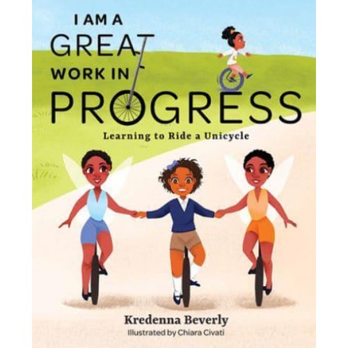 I Am a Great Work in Progress: Learning to Ride a Unicycle