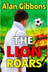 The Lion Roars - Football Fiction and Facts