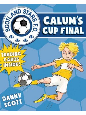 Calum's Cup Final - Scotland Stars F.C.