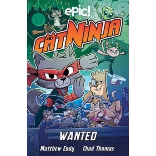 Cat Ninja: Wanted Volume 3 - Cat Ninja