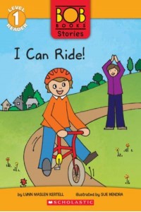 I Can Ride! (Bob Books Stories: Scholastic Reader, Level 1) - Scholastic Reader: Level 1