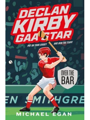 Over the Bar - Declan Kirby, GAA Star