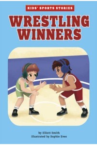 Wrestling Winners - Kids' Sports Stories