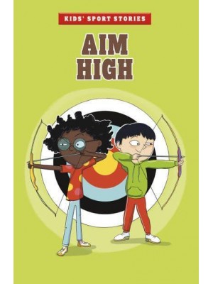 Aim High - Kids' Sport Stories