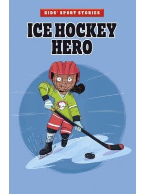 Ice Hockey Hero - Kids' Sport Stories