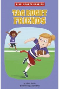 Tag Rugby Friends - Kids' Sport Stories