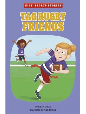 Tag Rugby Friends - Kids' Sport Stories