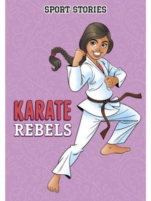 Karate Rebels - Sport Stories