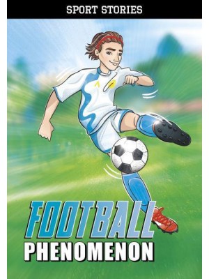 Football Phenomenon - Sport Stories