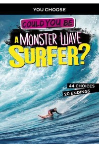 Could You Be a Monster Wave Surfer? - You Choose