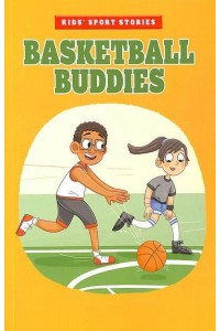 Basketball Buddies - Kids' Sport Stories