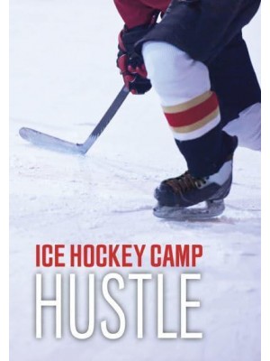 Hustle - Ice Hockey Camp
