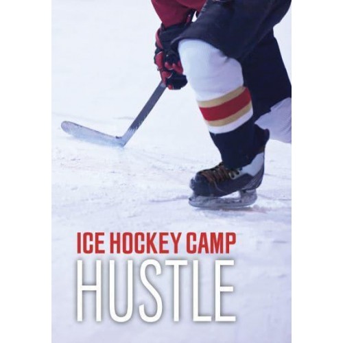 Hustle - Ice Hockey Camp